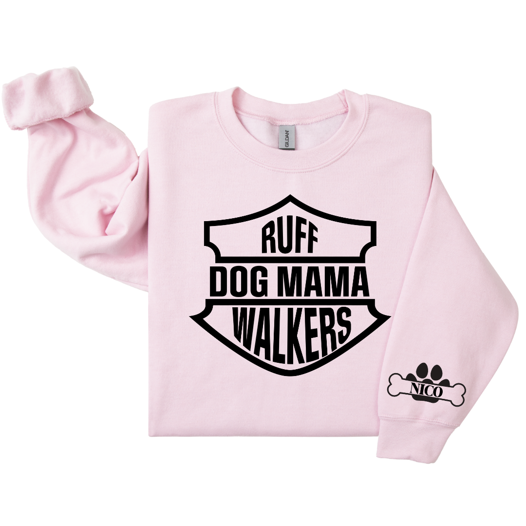 Dog Mom Crewneck - Ruff Walkers Dog Mama (Customizable)