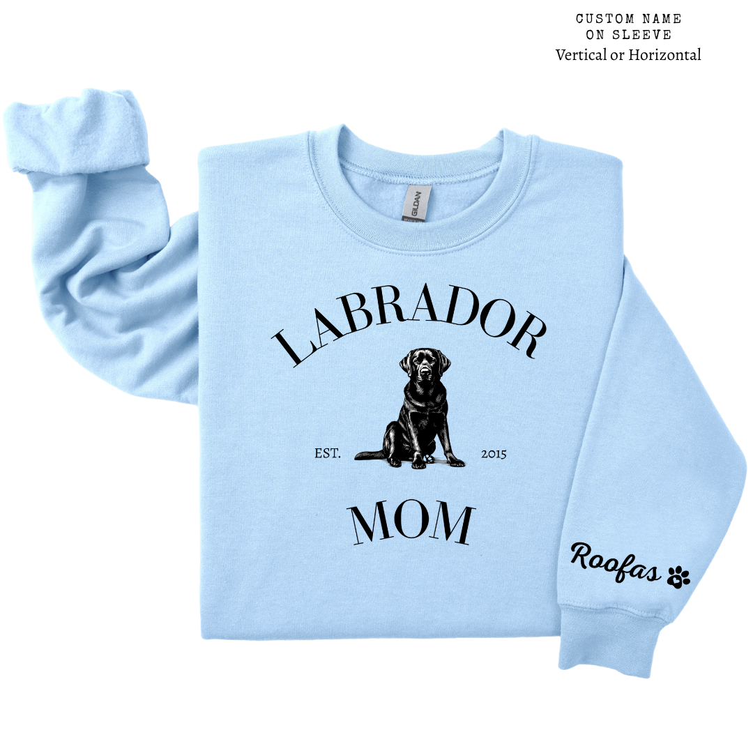 Dog Mom Crewneck - Labrador Mom (Customizable)