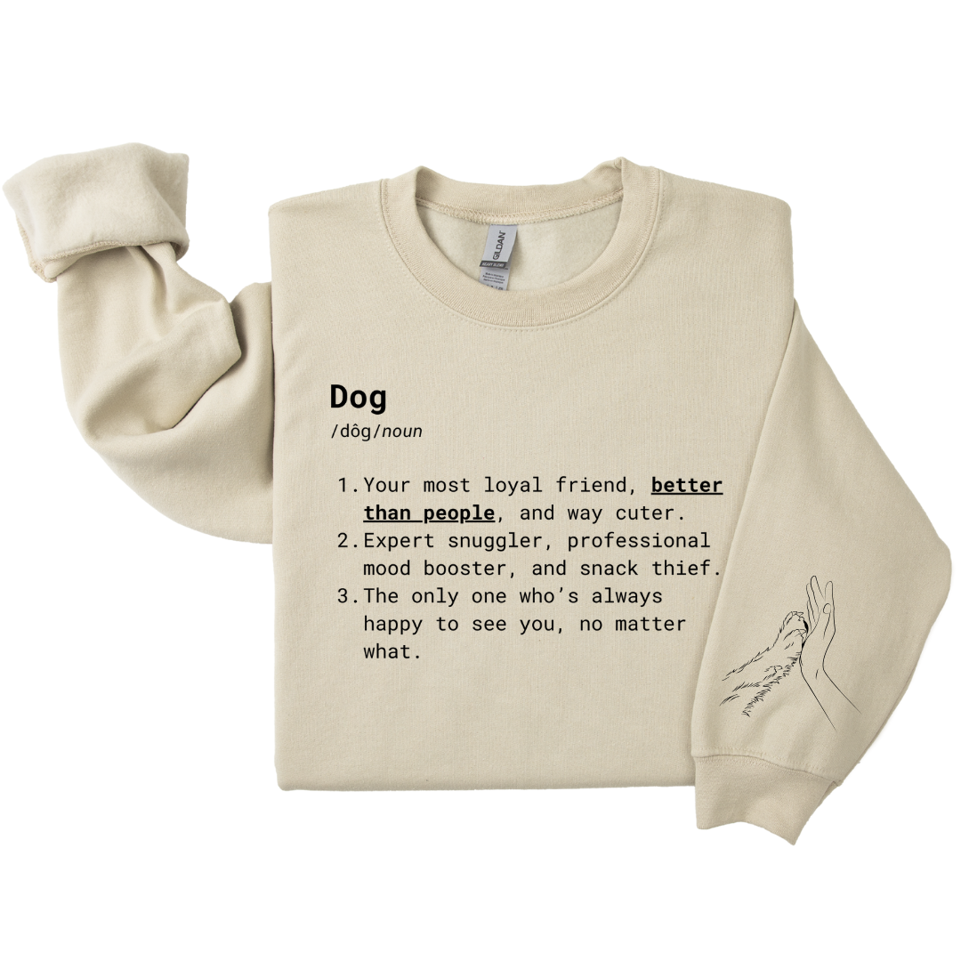 Dog Mom Crewneck - Better Than People Dog Definition