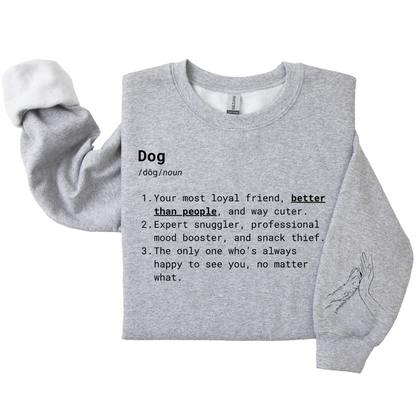 Dog Mom Crewneck - Better Than People Dog Definition