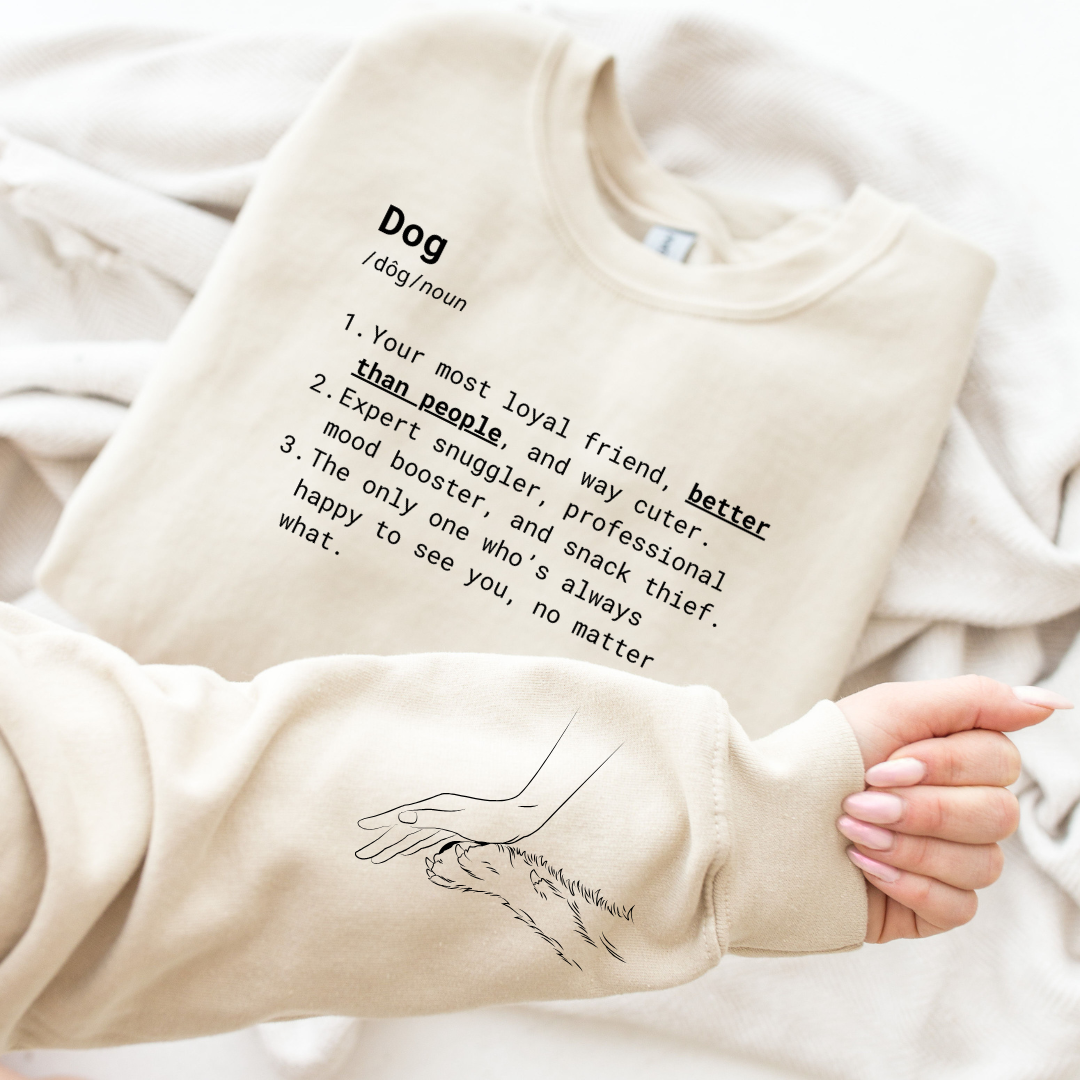 Dog Mom Crewneck - Better Than People Dog Definition