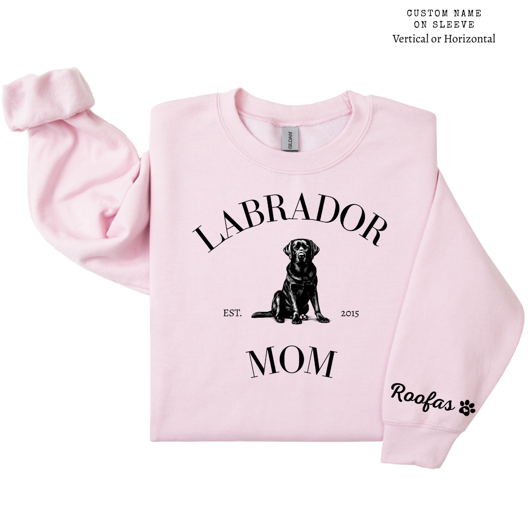 Dog Mom Crewneck - Labrador Mom (Customizable)