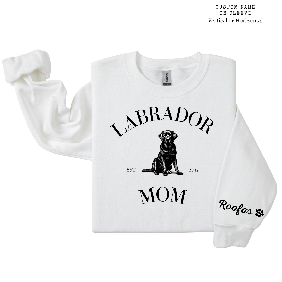 Dog Mom Crewneck - Labrador Mom (Customizable)