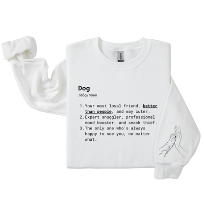 Dog Mom Crewneck - Better Than People Dog Definition