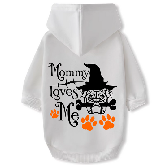 Dog Hoodie - Halloween "Mommy Loves Me"