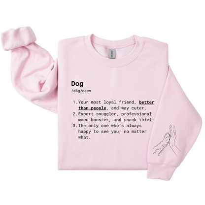 Dog Mom Crewneck - Better Than People Dog Definition