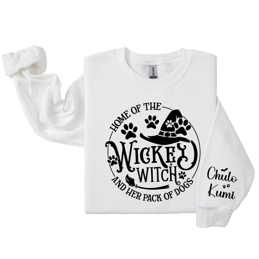 Dog Mom Crewneck - Halloween "Home of The Wicked Witch and Her Pack of Dogs"